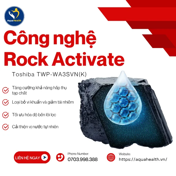 Máy lọc nước nóng lạnh Toshiba TWP-WA3SVN(K) - Công nghệ Rock Activate chiết xuất từ đá khoáng thiên nhiên
