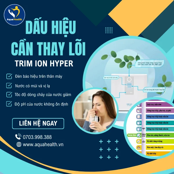 Dấu hiệu nhận biết cần phải thay lõi máy ion kiềm Trim Ion Hyper