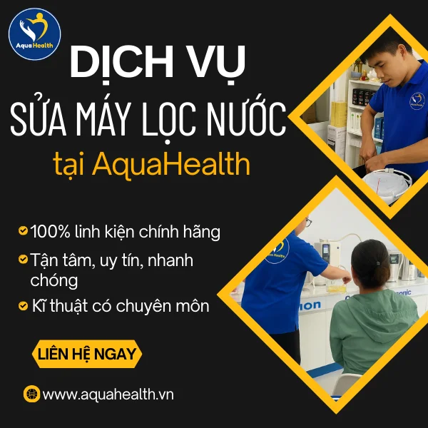 Dịch vụ sửa máy lọc nước tại Aquahealth