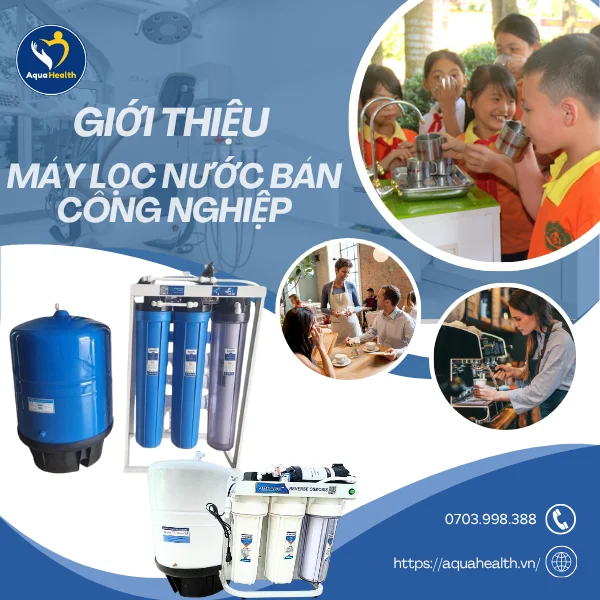 máy lọc nước bán công nghiệp - giới thiệu về máy lọc nước bán công nghiệp