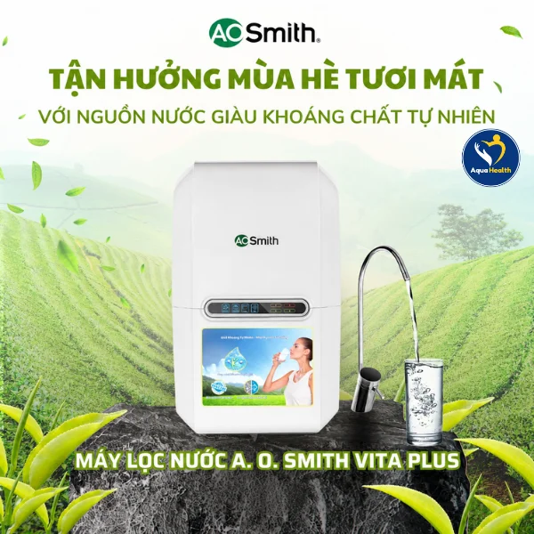 Khám phá các công nghệ nổi bật của máy lọc nước A.O Smith Vita Plus