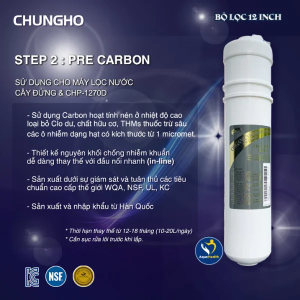 lõi lọc nước ChungHo WHI Cafe 700 chức năng chính của Pre Carbon