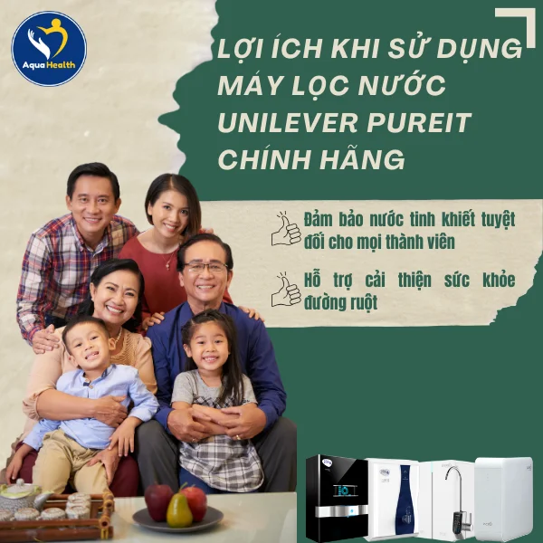 Giá máy lọc nước Unilever Pureit - Lợi ích khi sử dụng máy lọc nước chính hãng