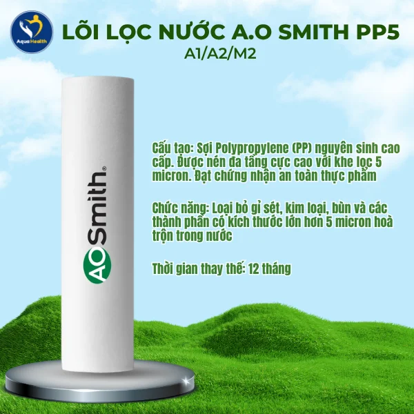 Bộ lõi lọc nước A.O Smith A1/A2/M2 - Lõi PP5