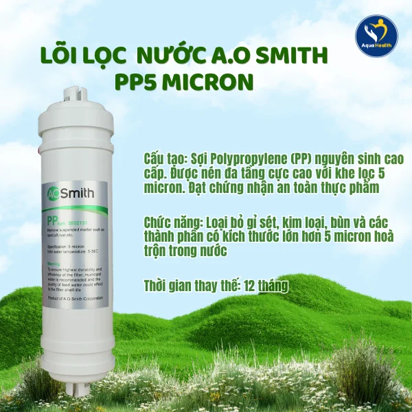 Bộ 5 lõi lọc nước A.O Smith Lõi số 1 PP5 micron ngăn chặn các tạp chất có kích thước lớn