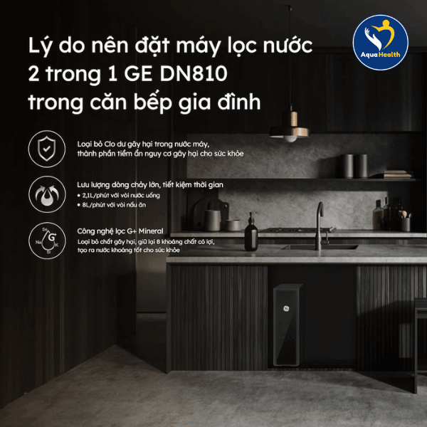 Lý Do Nên Lắp Đặt Máy Lọc Nước GE DN810 Trong Căn Bếp Gia Đình