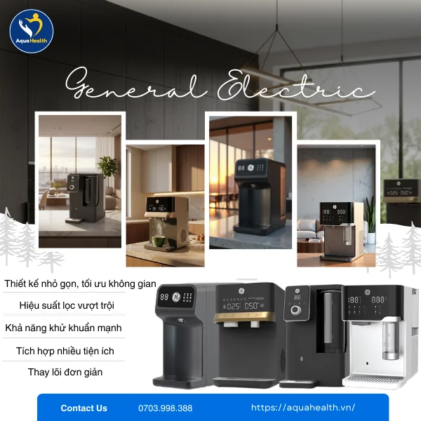 Máy lọc nước GE để bàn - Tinh gọn trong thiết kế, mạnh mẽ trong hiệu năng lọc