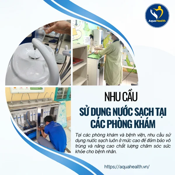 thiết bị lọc nước nha khoa - nhu cầu sử dụng nước sạch tại các phòng khám và bệnh viện