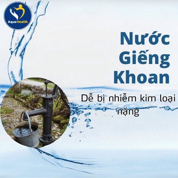 Nước giếng khoan có tỷ lệ nước cứng cao