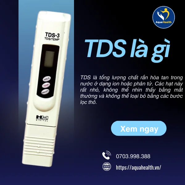 TDS là gì? Hiểu đúng bản chất về chỉ số TDS