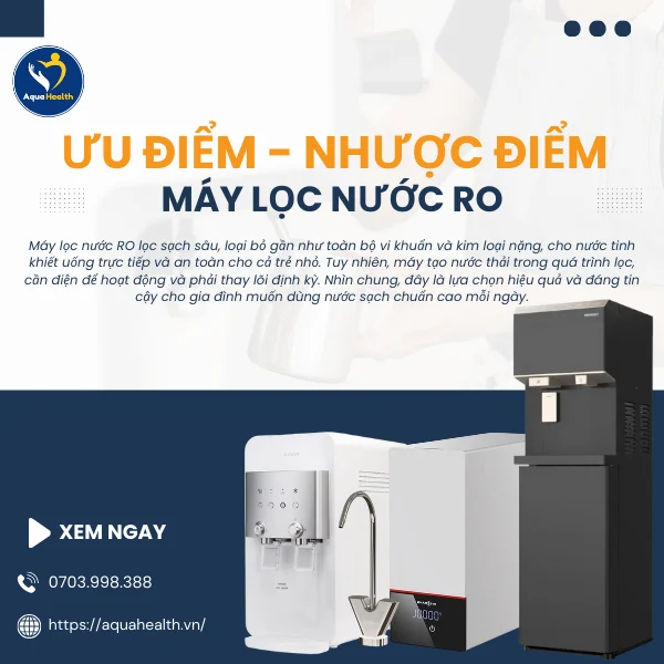 Ưu và nhược điểm của máy lọc nước RO