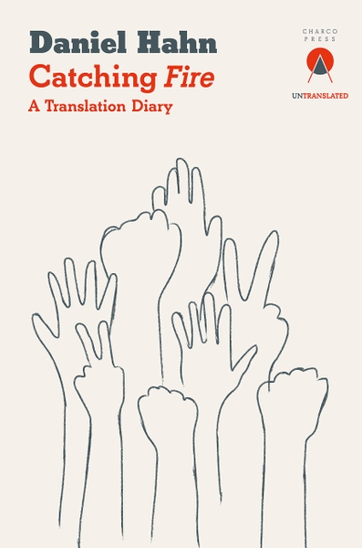 Catching Fire: A Translation Diary