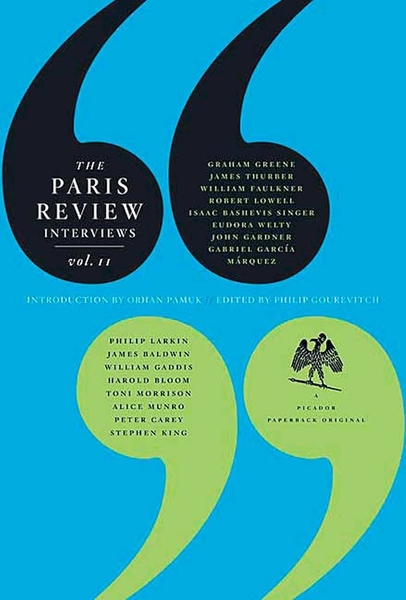 The Paris Review Interviews, II: Wisdom from the World's Literary Masters