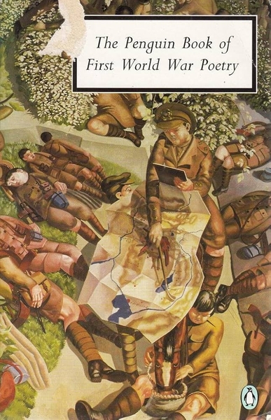 The Penguin Book of First World War Poetry