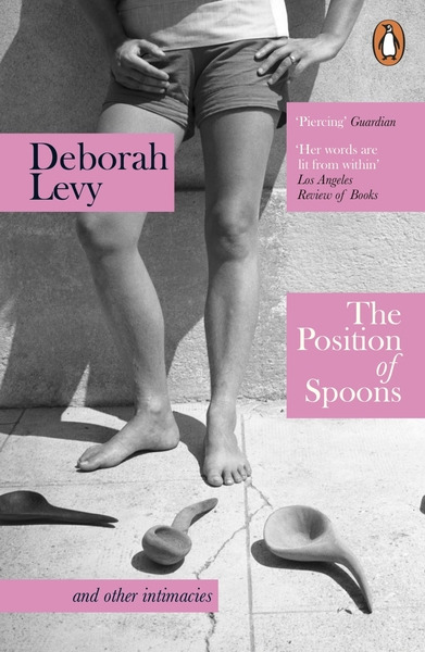 The Position of Spoons: and other intimacies