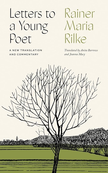 Letters to a Young Poet: A New Translation and Commentary