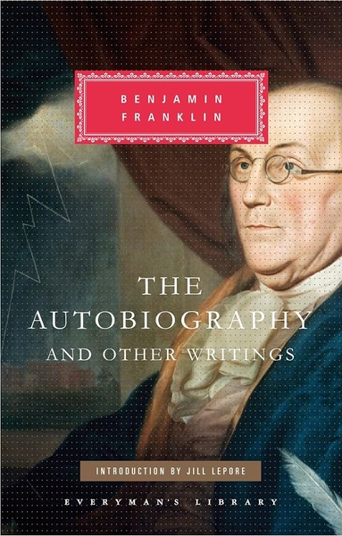 The Autobiography of Benjamin Franklin