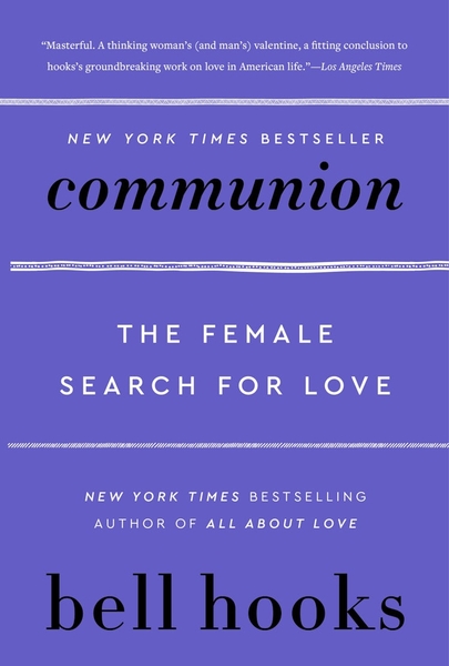 Communion: The Female Search for Love