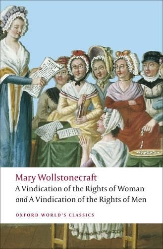 A Vindication of the Rights of Men; A Vindication of the Rights of Woman