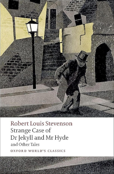 Strange Case of Dr Jekyll and Mr Hyde and Other Tales