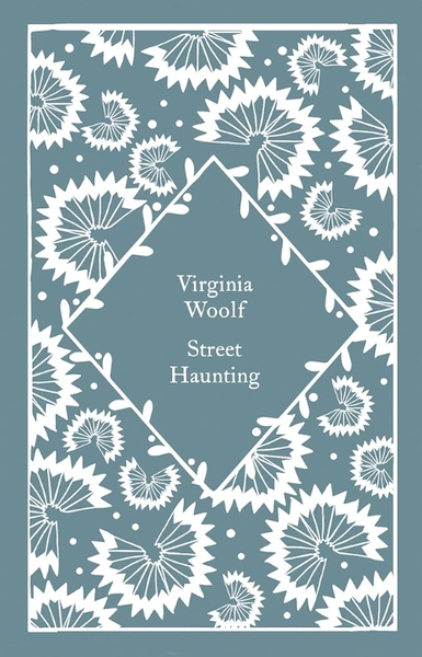 Street Haunting (hardcover, clothbound)