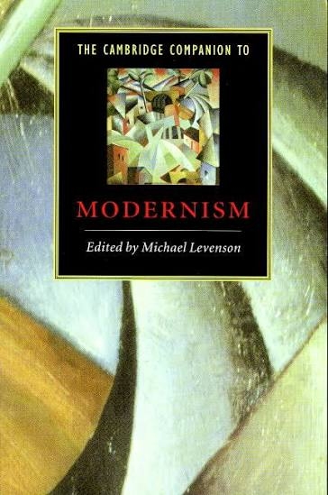 The Cambridge Companion to Modernism