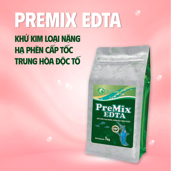 PREMIX EDTA - Chuyên khử độc kim loại nặng, hạ phèn cực nhanh