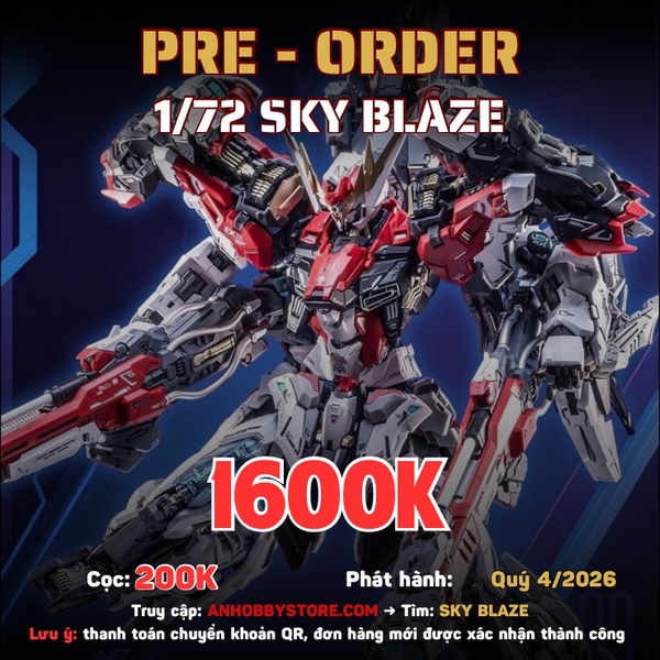 [HÀNG ĐẶT TRƯỚC] MÔ HÌNH LẮP RÁP 1/72 SKY BLAZE (ĐỢT 1 CÓ BONUS)