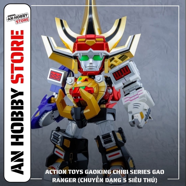 [TRẢ HÀNG] ACTION TOYS GAOKING CHIBI SERIES GAO RANGER (CHUYỂN DẠNG 5 SIÊU THÚ)