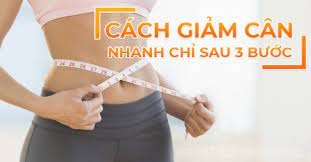 Cách Giảm Cân Nhanh: 3 Bước Đơn Giản