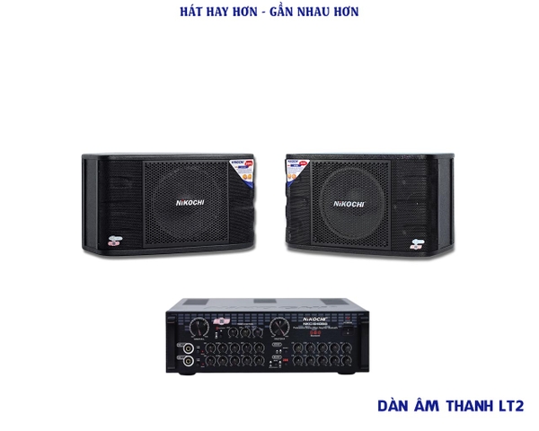 DÀN ÂM THANH NIKOCHI LT2