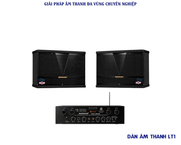 DÀN ÂM THANH NIKOCHI LT1