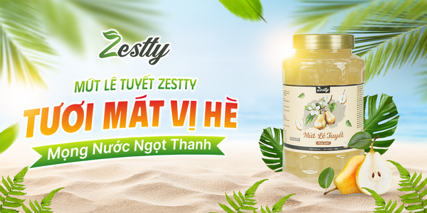 Mứt Lê Tuyết Zestty - Tinh Hoa Mùa Hè Trong Từng Ngụm