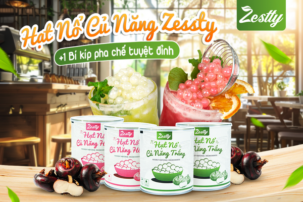 Hạt Nổ Củ Năng Zestty – Bùng Nổ Hương Vị, Trọn Dưỡng Chất