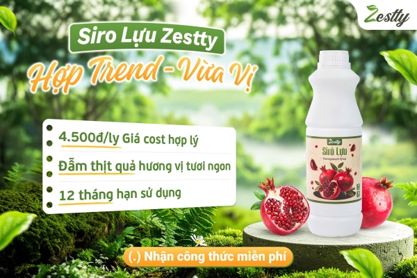 SIRO LỰU ZESTTY – “VŨ KHÍ SẮC ĐỎ” GIÚP MENU ĐỒ UỐNG BÙNG NỔ MÙA LỄ HỘI