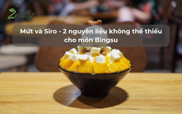Mứt và Siro - 2 nguyên liệu không thể thiếu cho món Bingsu