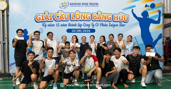 Saigon Star Travel Tổ chức Giải Cầu Lông Bằng Hữu Kỷ niệm 15 năm thành lập