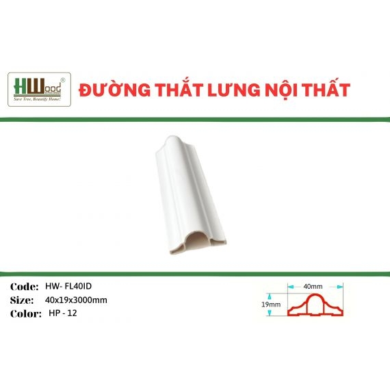 HW-FL40ID HP-12 40x19x3000 Đường thắt lưng nội thất