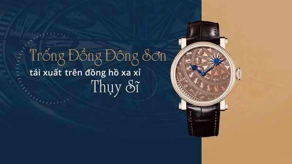 Trống Đồng Đông Sơn Tái Xuất Trên Đồng Hồ Thụy Sỹ