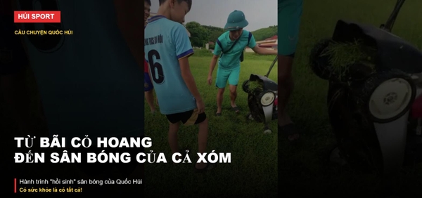 Từ bãi cỏ hoang đến sân bóng của cả xóm – Câu chuyện phía sau Quốc Húi