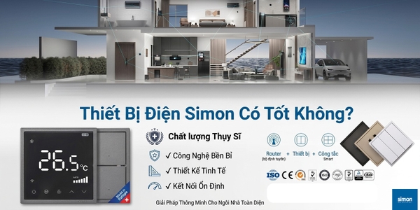 Thiết Bị Điện Simon Có Tốt Không? Review Chi Tiết Từ Góc Nhìn Kỹ Thuật