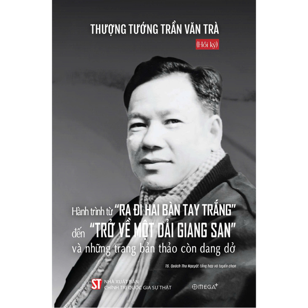Hành trình từ Ra đi hai bàn tay trắng đến Trở về một dải giang san và những trang bản thảo còn dang dở