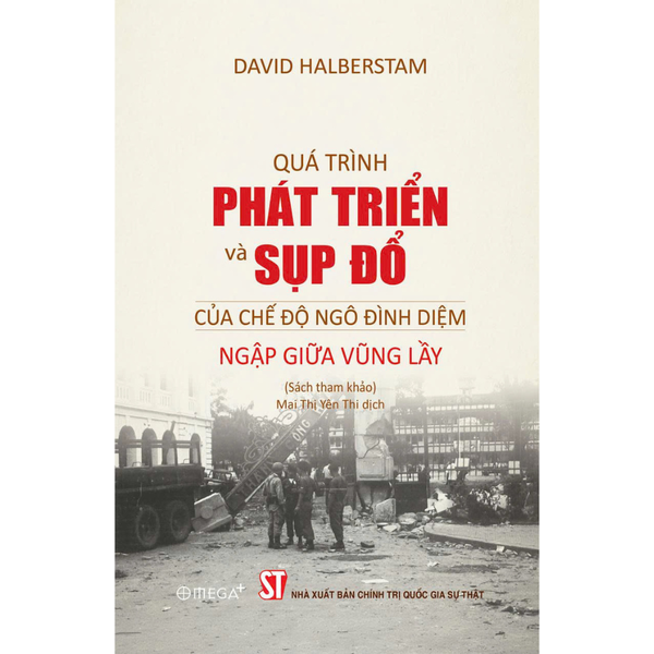 Quá trình phát triển và sụp đổ của chế độ Ngô Đình Diệm - ngập giữa vũng lầy
