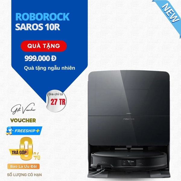 Robot Hút Bụi Lau Nhà Roborock Saros 10R 19.000 Pa - Hàng Chính Hãng