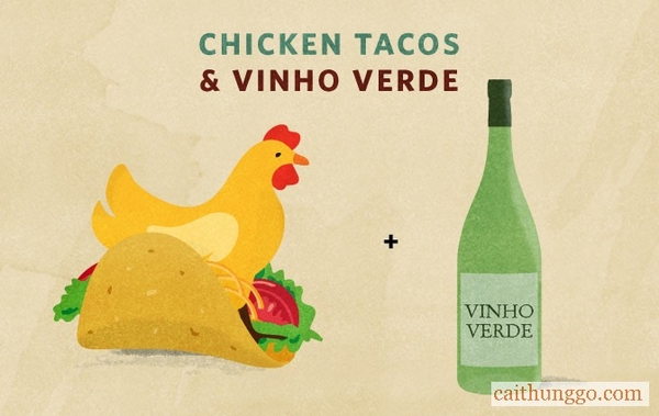 Taco Gà + Vinho Verde