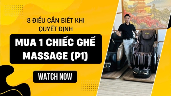 8 điều cần phải biết trước khi quyết định mua 1 chiếc ghế massage | Phần 1