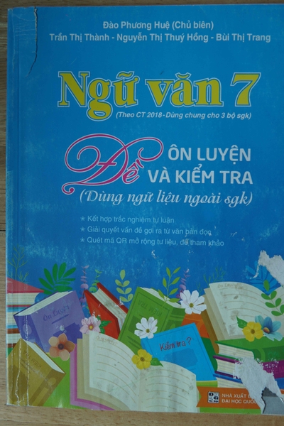 ĐỀ ÔN LUYỆN VÀ KIỂM TRA NGỮ VĂN 7 DÀNH CHO BA BỘ SÁCH - THANH LÝ 50%