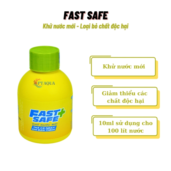 Dung dịch khử kước mới FAST SAFE - Loại bỏ Clo và kim loại nặng - Giúp Nước Sạch, Cá Khỏe