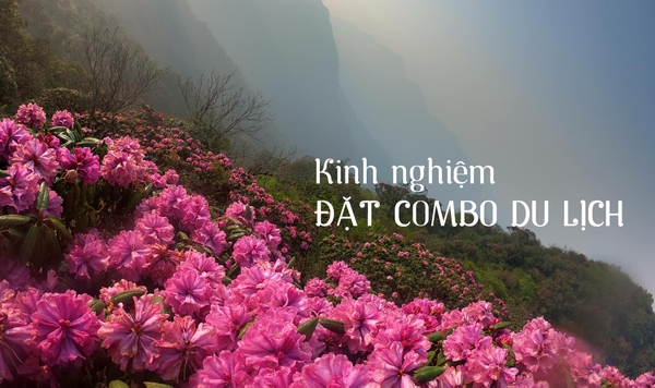 Kinh nghiệm mua combo du lịch phù hợp