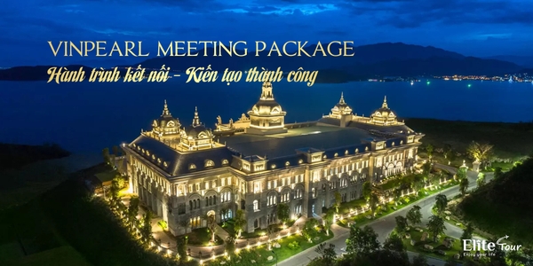 Ưu đãi Vinpearl MICE Package 2025: Hành trình kết nối – Kiến tạo thành công